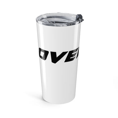 OVERKILL TUMBLER 20oz - For Badass Beveraging