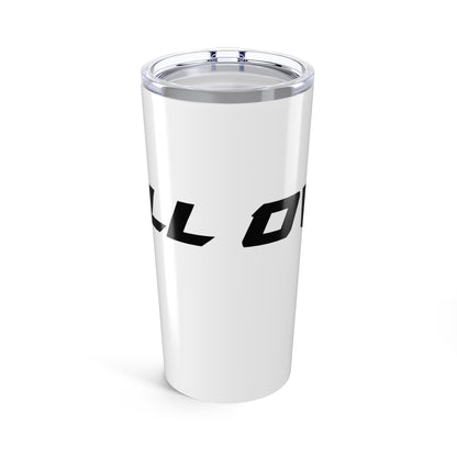 OVERKILL TUMBLER 20oz - For Badass Beveraging